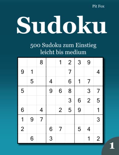 Sudoku 500 Sudoku zum Einstieg: leicht bis medium 1 von udv