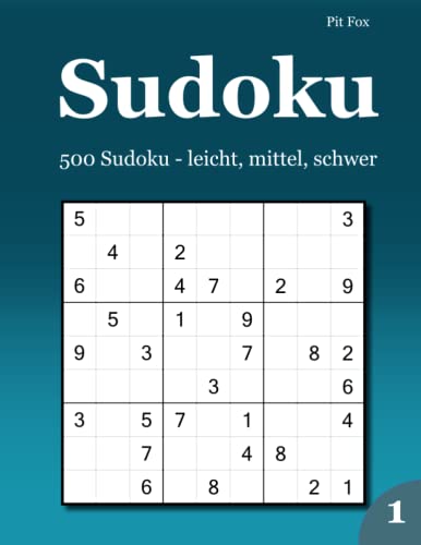 Sudoku: 500 Sudoku - leicht, mittel, schwer 1 von udv