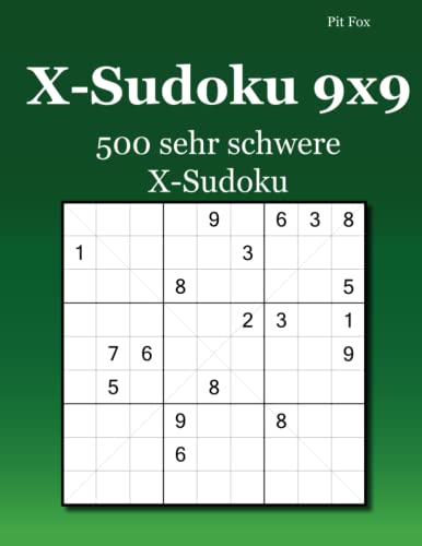 X-Sudoku 9x9: 500 sehr schwere X-Sudoku von udv