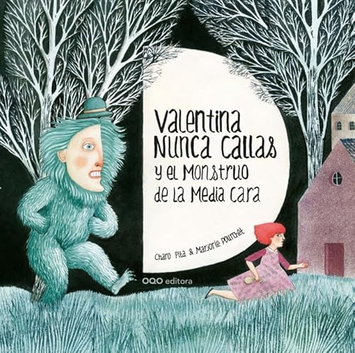 Valentina Nunca Callas y el monstruo de la media cara (colección O) von OQO Editora
