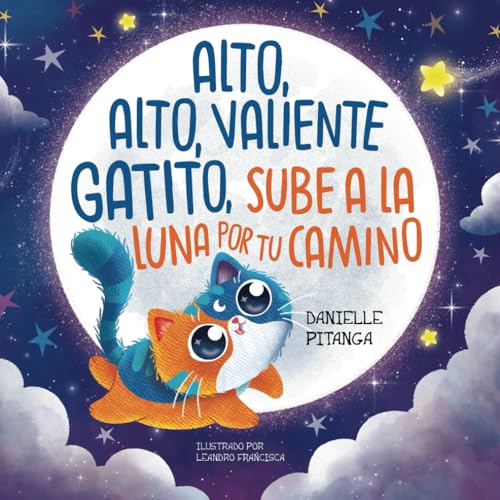 Alto, Alto, Valiente Gatito, Sube a la Luna por tu Camino von Use my own imprint