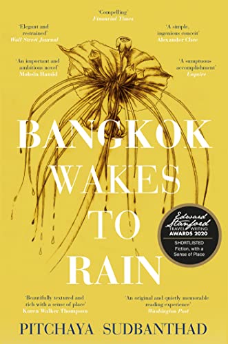 Bangkok Wakes to Rain: Shortlisted for the 2020 Edward Stanford 'Fiction with a Sense of Place' award von SCEPTRE