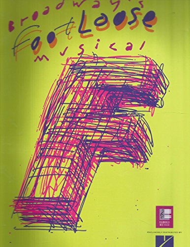 Footloose - Vocal Selections: Songbook für Klavier, Gesang, Gitarre Footloose - Vocal Selections: Songbook für Klavier, Gesang, Gitarre von Hal Leonard Publishing Corporation