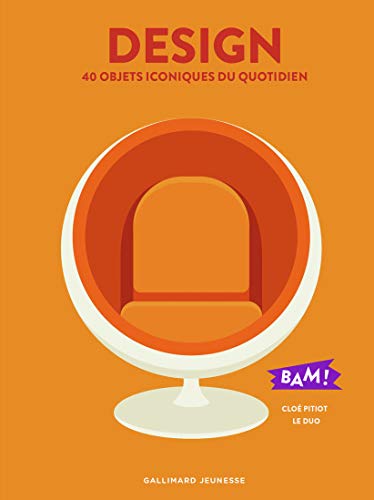 Design: 40 objets iconiques du quotidien von Gallimard Jeunesse