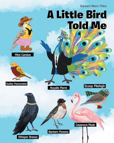 A Little Bird Told Me A Little Bird Told Me von Newman Springs