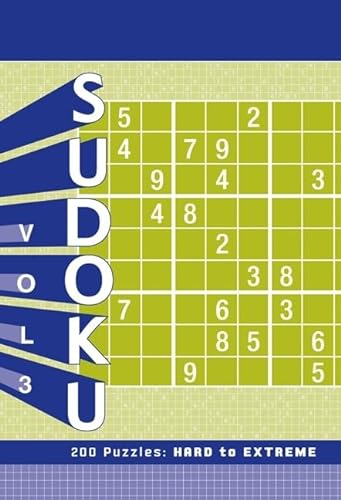 Sudoku, Volume 3: 200 Puzzles: Hard to Extreme
