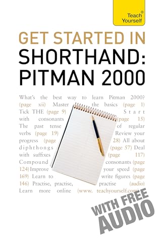 Get Started In Shorthand: Pitman 2000: Master the basics of shorthand: a beginner's introduction to Pitman 2000 (TY Business Skills) von Teach Yourself