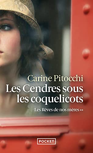 Les Rêves de nos mères - Tome 2 Les Cendres sous les coquelicots (2)