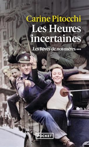 Les rêves de nos mères - Tome 3 Les heures incertaines