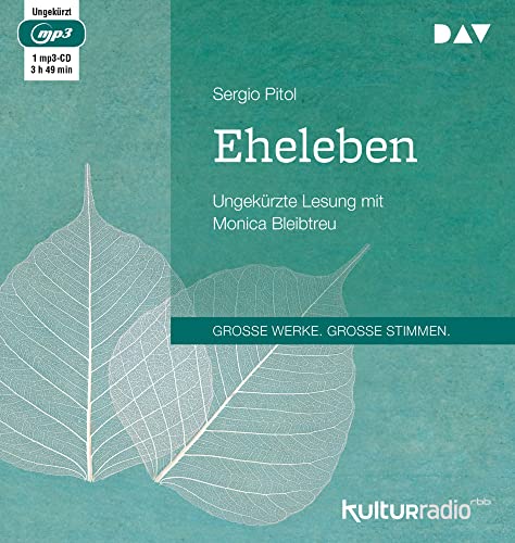 Eheleben: Ungekürzte Lesung mit Monica Bleibtreu (1 mp3-CD) von Der Audio Verlag, Dav