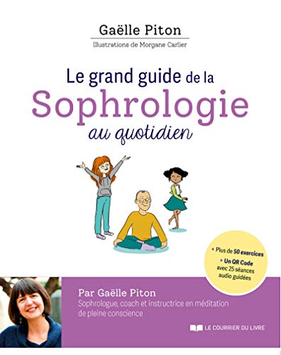 Le grand guide de la sophrologie au quotidien + QR code von COURRIER LIVRE