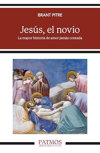 Jesús, el novio: La mayor historia de amor jamás contada (Patmos) von EDICIONES RIALP S.A.