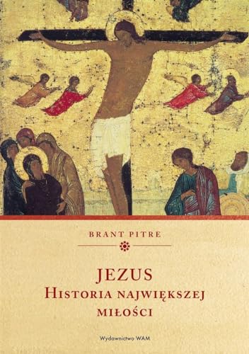 Jezus Historia największej miłości