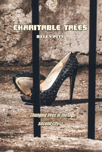 Charitable Tales: Changing Lives in the Second City von APS Books