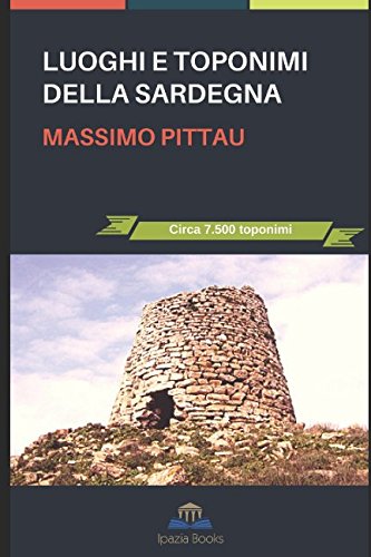 LUOGHI E TOPONIMI DELLA SARDEGNA (STUDI SARDI, Band 4) von Independently published