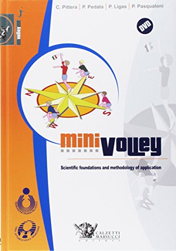 Minivolley. Scientific foundations and methodology of application von Calzetti Mariucci