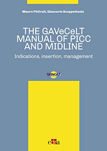 The GAVeCeLT manual of Picc and Midline