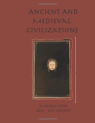 Ancient and Medieval Civilizations: A Source Book