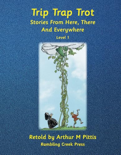 Trip Trap Trot: Stories from Here, There and Everywhere; Level 1 von Independently published