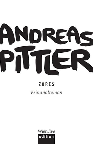 Zores: Kriminalroman von echomedia buchverlag