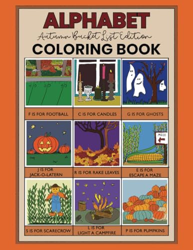 Alphabet Coloring Book: Autumn Bucket List Edition von Angela Criston Pitts