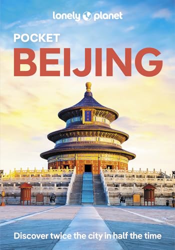 Lonely Planet Pocket Beijing: Top Sights, Local Experiences (Pocket Guide) von Lonely Planet