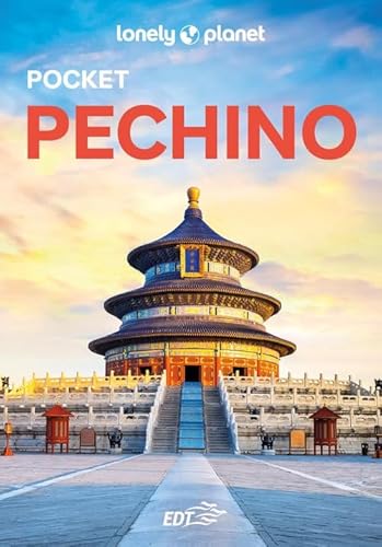 Pechino (Guide EDT/Lonely Planet) von Lonely Planet Italia