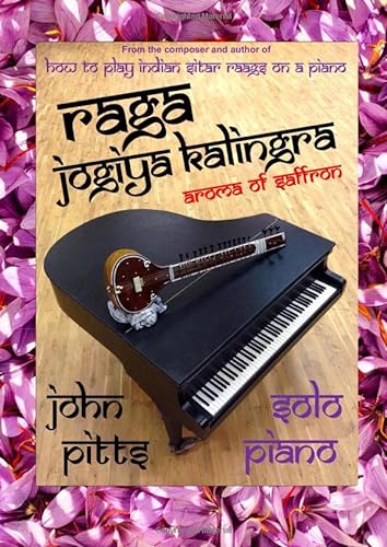 Raga Jogiya Kalingra: Aroma of Saffron