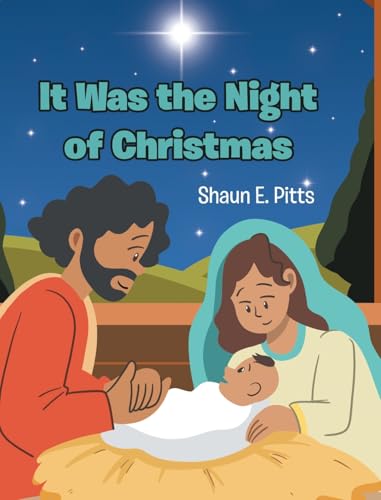 It Was the Night of Christmas von Christian Faith Publishing