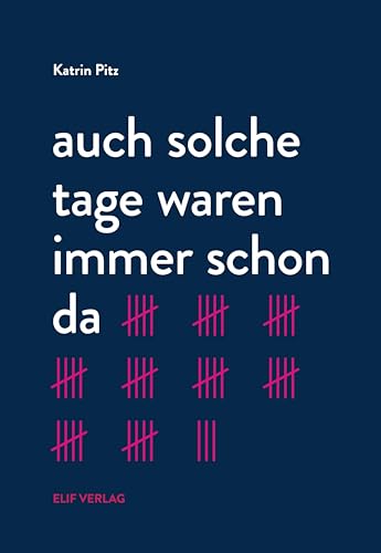 auch solche tage waren immer schon da: Gedichte