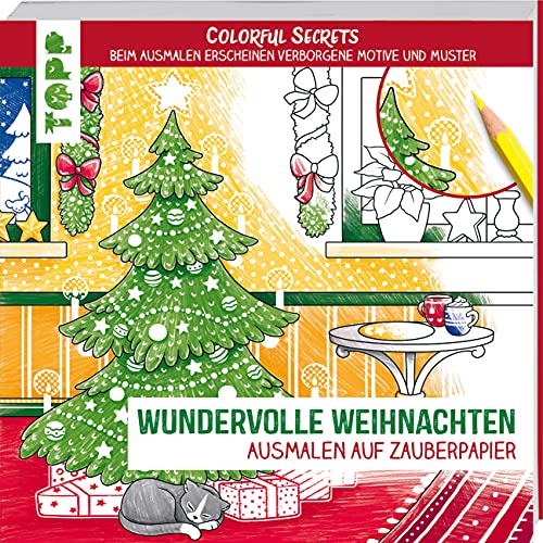 Colorful Secrets - Wundervolle Weihnachten (Ausmalen auf Zauberpapier): Beim Ausmalen erscheinen verborgene Motive und Muster von Frech