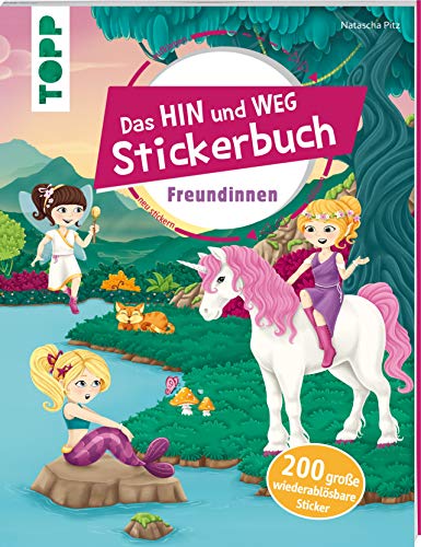 Das Hin-und-weg-Stickerbuch Freundinnen: Mit 200 wiederablösbaren großen Stickern