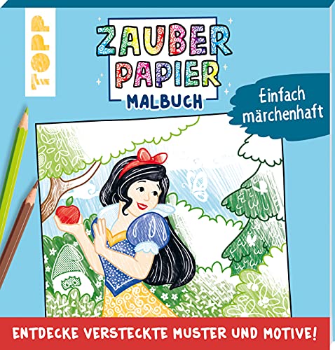 Zauberpapier Malbuch Einfach märchenhaft: Entdecke versteckte Muster und Motive! Zauberpapier Malbuch Einfach märchenhaft: Entdecke versteckte Muster und Motive!