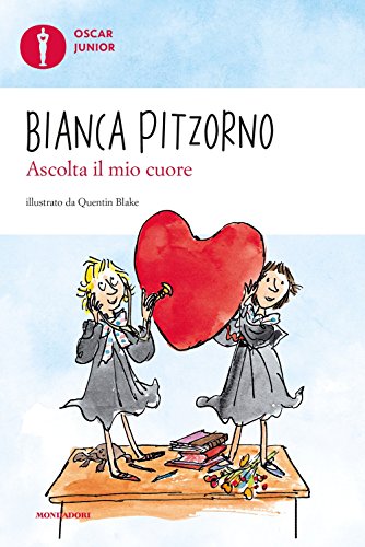 Ascolta il mio cuore (Oscar junior) von Mondadori