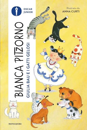 Giulia Bau e i gatti gelosi (Oscar junior)