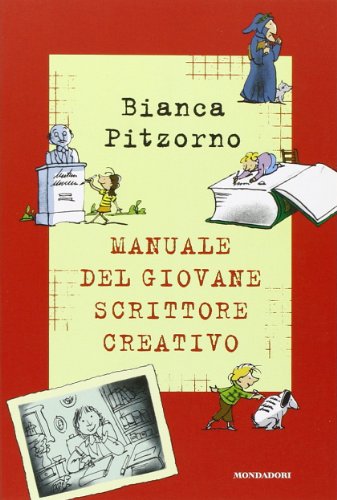 Il manuale del giovane scrittore creativo (Manuali Mondadori)