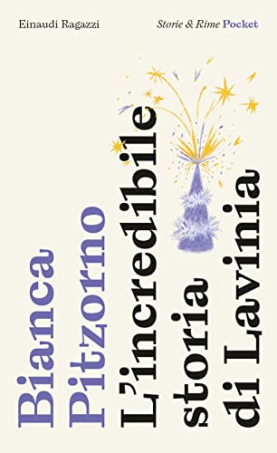 L'incredibile storia di Lavinia. Pocket. Ediz. illustrata (Storie e rime) von Einaudi Ragazzi