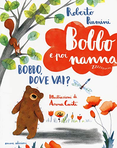 Bobbo e poi nanna - Bobbo, dove vai?