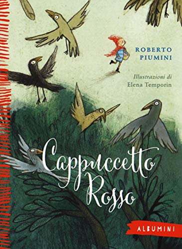 Cappuccetto Rosso da Jacob e Wilhelm Grimm (Albumini)