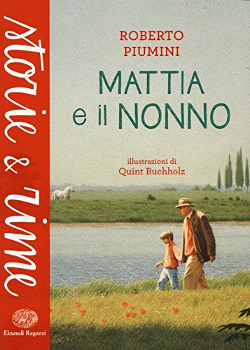 Mattia e il nonno (Storie e rime) von Einaudi Ragazzi