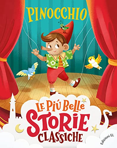 Pinocchio. Ediz. a colori (Le più belle storie classiche, Band 7) von EL