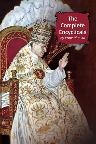 The Complete Encyclicals von Henderson Publishing