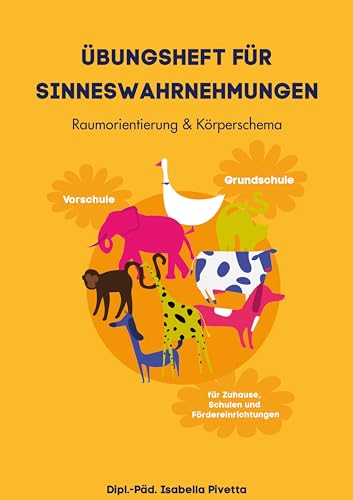 Übungsheft für Sinneswahrnehmungen: Raumorientierung & Körperschema (Uebungsheft für Sinneswahrnehmungen) von Book on Demand