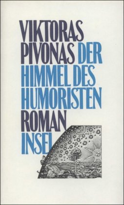 Der Himmel des Humoristen: Roman von Insel Verlag