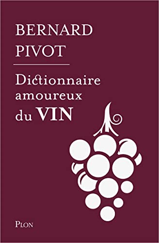 Dictionnaire amoureux du vin - Edition collector von PLON