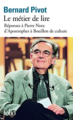 Metier de Lire: Réponses à Pierre Nora d'Apostrophes à Bouillon de culture (Folio)