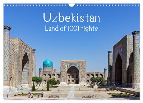 Uzbekistan Land of 1001 nights (Wall Calendar 2025 DIN A3 landscape), CALVENDO 12 Month Wall Calendar: A selection of beautiful photographs from Uzbekistan