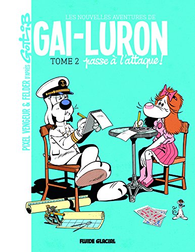 Gai-Luron - Les Nouvelles Aventures - Tome 02 von FLUIDE GLACIAL