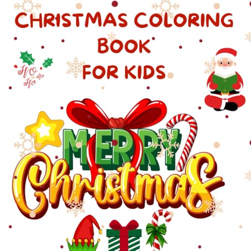 CHRISTMAS COLORING BOOK FOR KIDS: Many beautiful drawings about Christmas to color. A fun activity for girls and boys that helps them experiment with colors and stimulates concentration von Independently published