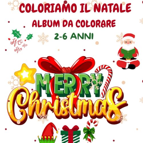 COLORIAMO IL NATALE. ALBUM DA COLORARE: Tante bellissime immagini natalizie da colorare per bambini, un passatempo creativo, rilassante ma anche che ... regalo semplice ma gradita dai bambini.o COLORIAMO IL NATALE. ALBUM DA COLORARE: Tante bellissime immagini natalizie da colorare per bambini, un passatempo creativo, rilassante ma anche che ... regalo semplice ma gradita dai bambini.o von Independently published